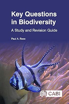 Key Questions in Biodiversity A Study and Revision Guide