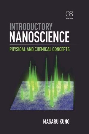 Introductory Nanoscience Physical and Chemical Concepts