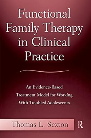 Functional Family Therapy for Adolescent Behavior Problems