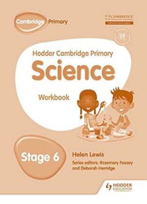 Hodder Cambridge Primary Science Stage 6 Work Books