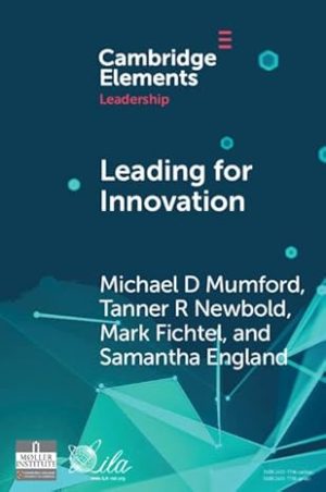 Leading for Innovation Leadership Actions to Enhance Follower Creativity