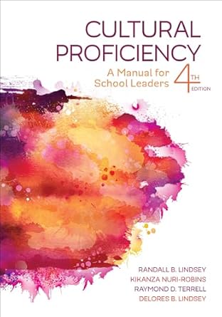 Cultural Proficiency A Manual for School Leaders 4th Edition