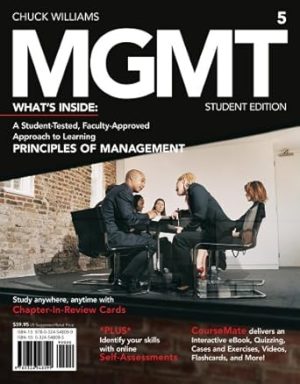 MGMT 5 Whats Inside A Student Tested Faculty Approved Approach to Learning Principles of Management 5th Edition