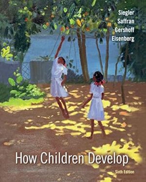 How Children Develop 6th Edition