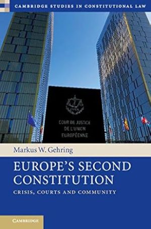 Europes Second Constitution Crisis Courts and Community