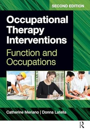 Occupational Therapy Interventions Function and Occupations