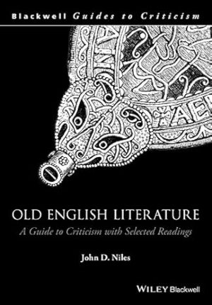 Old English Literature A Guide to Criticism with Selected Readings