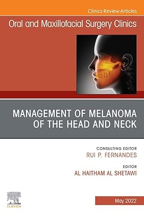 Management of Melanoma of the Head and Neck