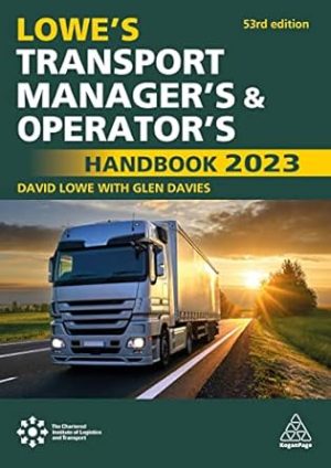 Lowes Transport Managers and Operators Handbook 2023 53rd Edition