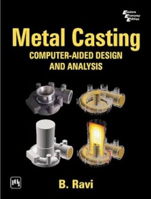 Metal Casting Computer Aided Design and Analysis