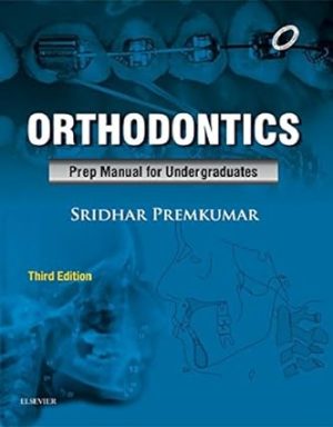 Orthodontics Prep Manual for Undergraduates 3rd Edition