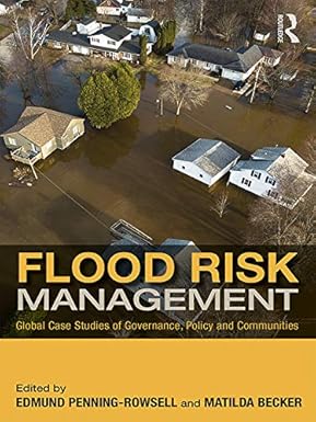 Flood Risk Management Global Case Studies of Governance Policy and Communities