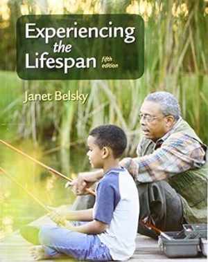 Experiencing the Lifespan 15th Edition