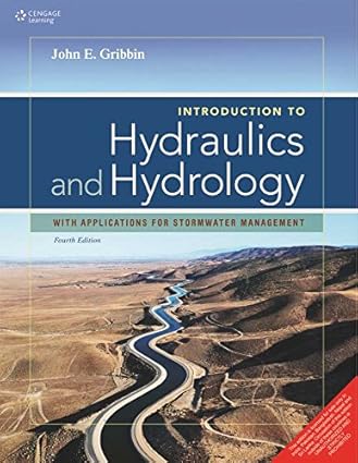 Introduction to Hydraulics & Hydrology With Applications for Stormwater Manage 4th Edition