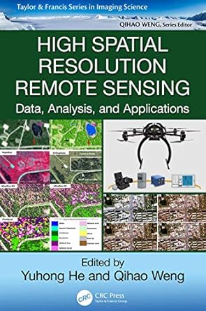 High Spatial Resolution Remote Sensing Data Analysis and Applications