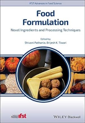 Food Formulation Novel Ingredients and Processing Techniques
