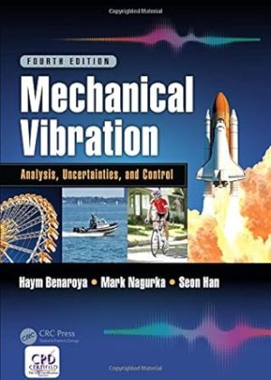 Mechanical Vibration Analysis Uncertainties and Control 4th Edition
