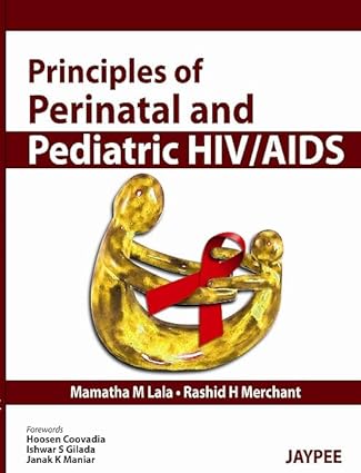 Principles of Perinatal and Pediatric HIV AIDS