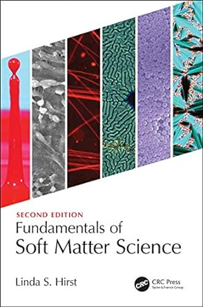 Fundamentals of Soft Matter Science 2nd Edition