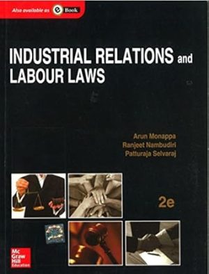 Industrial Relations And Labour Laws 2nd Edition