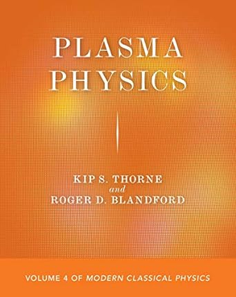 Plasma Physics Volume 4 of Modern Classical Physics