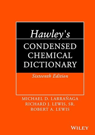 Hawleys Condensed Chemical Dictionary 16th Edition