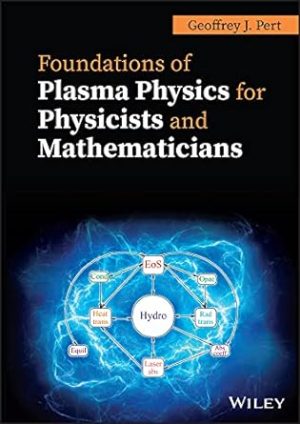 Foundations of Plasma Physics for Physicists and Mathematicians
