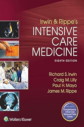 Irwin and Rippes Intensive Care Medicine 8th Edition
