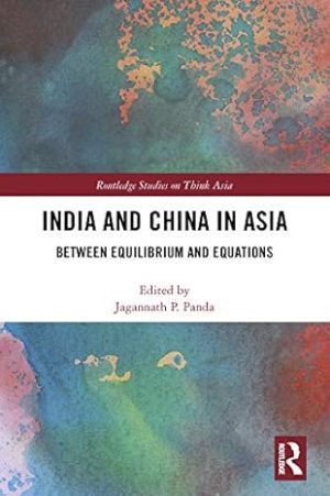 India and China in Asia Between Equilibrium and Equations