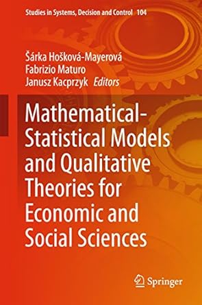Mathematical Statistical Models and Qualitative Theories for Economic and Social Sciences