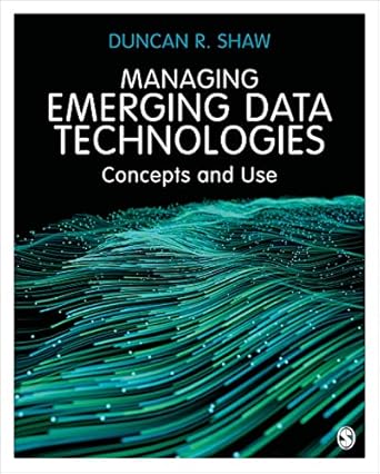 Managing Emerging Data Technologies Concepts and Use