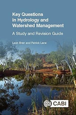 Key Questions in Hydrology and Watershed Management A Study and Revision Guide