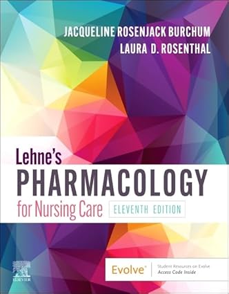 Lehnes Pharmacology for Nursing Care 11th Edition
