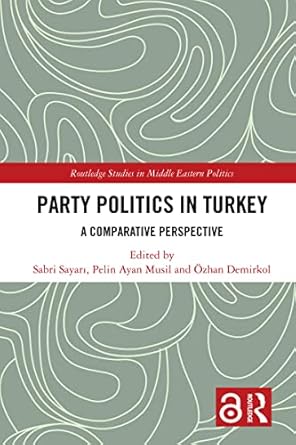Party Politics in Turkey A Comparative Perspective