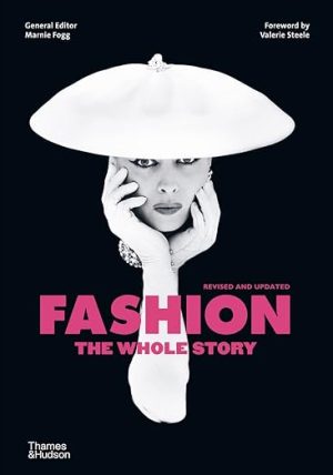 Fashion The Whole Story