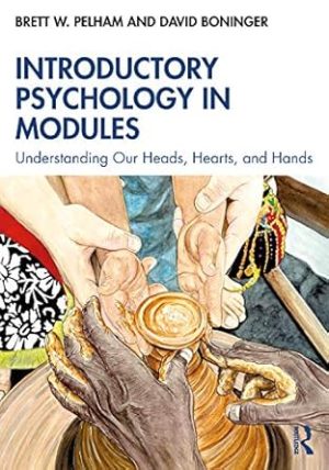 Introductory Psychology in Modules Understanding Our Heads Hearts and Hands