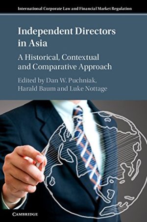 Independent Directors in Asia A Historical Contextual and Comparative Approach