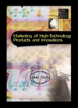Marketing of High Technology Products and Innovations