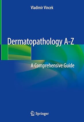 Dermatopathology A Z A Comprehensive Guide