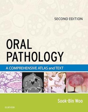 Oral Pathology A Comprehensive Atlas and Text 2nd Edition
