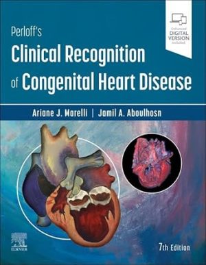 Perloffs Clinical Recognition of Congenital Heart Disease 7th Edition