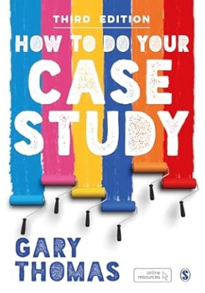 How to Do Your Case Study 3rd Edition