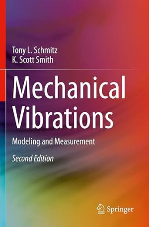 Mechanical Vibrations Modeling and Measurement 2nd Edition