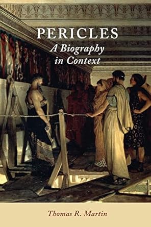 Pericles A Biography in Context