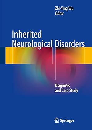 Inherited Neurological Disorders Diagnosis and Case Study