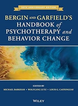 Bergin and Garfields Handbook of Psychotherapy and Behavior Change 7th Edition