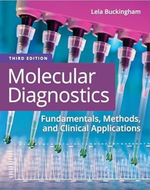Molecular Diagnostics Fundamentals Methods and Clinical Applications 3rd Edition