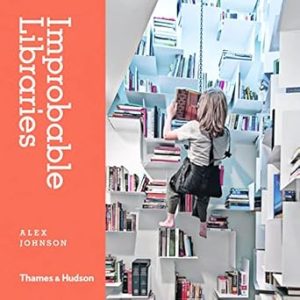 Improbable Libraries