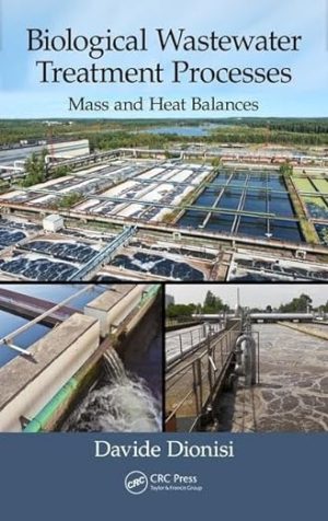 Biological Wastewater Treatment Processes Mass and Heat Balances