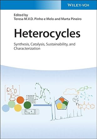 Heterocycles Synthesis Catalysis Sustainability and Characterization